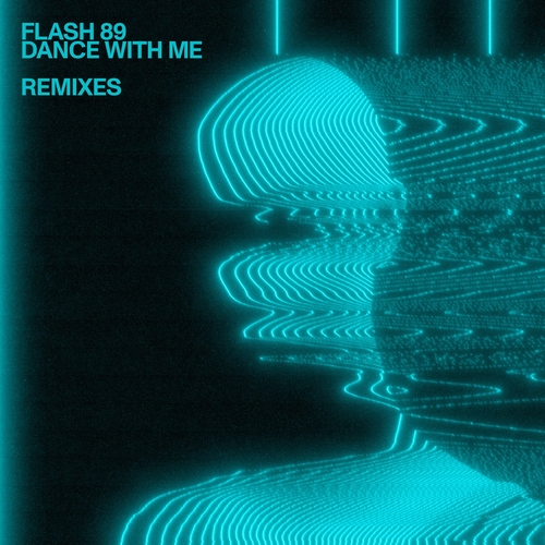 Flash 89 - Dance With Me (Remixes)